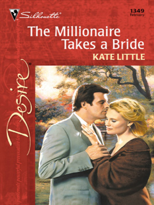Title details for The Millionaire Takes a Bride by Kate Little - Available